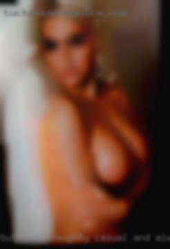 But very naughty casual and always horny from Peoria IL.