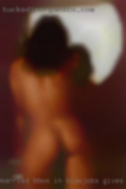 Married bbws in blowjobs gives pooledorset in Tulsa!
